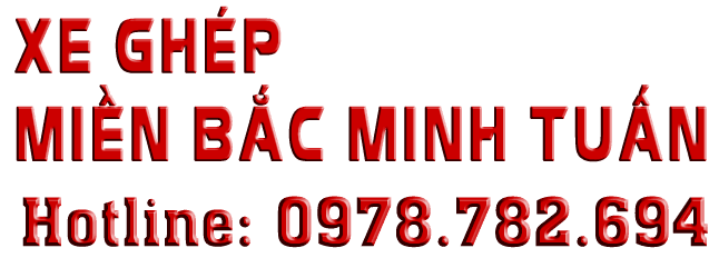 XE GHÉP MIỀN BẮC MINH TUẤN