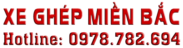 XE GHÉP MIỀN BẮC